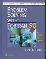 Problem Solving with FORTRAN 90