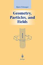 Geometry, Particles, and Fields