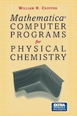 Mathematica® Computer Programs for Physical Chemistry