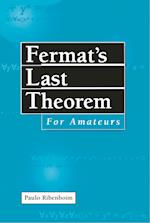 Fermat’s Last Theorem for Amateurs