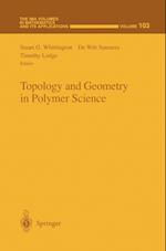 Topology and Geometry in Polymer Science