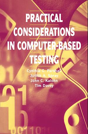 Practical Considerations in Computer-Based Testing