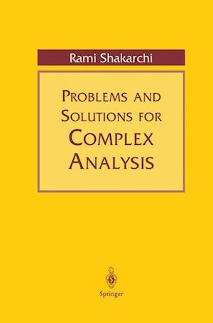 Problems and Solutions for Complex Analysis