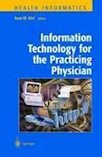 Information Technology for the Practicing Physician