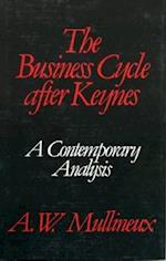 The Business Cycle After Keynes