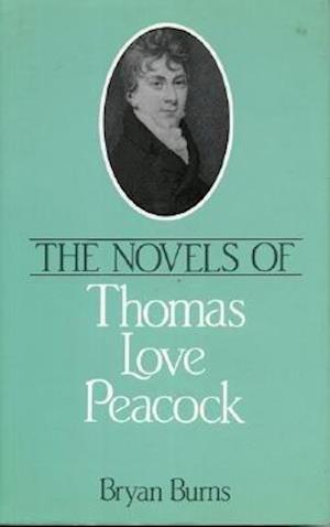 The Novels of Thomas Love Peacock