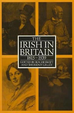 The Irish in Britain 1815-1931