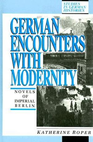 German Encounters with Modernity