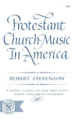 Protestant Church Music in America