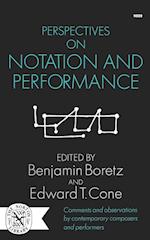 Perspectives on Notation and Performance