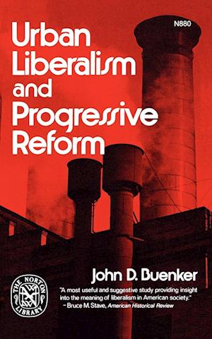 Urban Liberalism and Progressive Reform