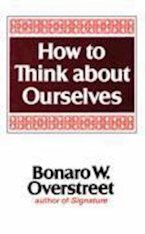 How to Think about Ourselves