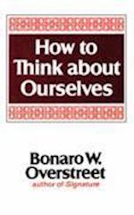 How to Think about Ourselves