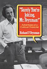 Surely You Re Joking, Mr. Feynman!