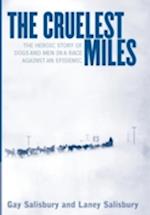 The Cruelest Miles