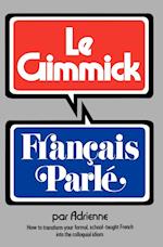 Gimmick I: Francais Parle