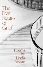Pastan, L: Five Stages of Grief - Poems