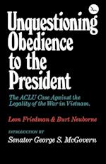 Unquestioning Obedience to the President