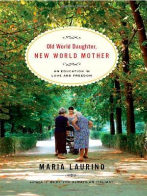 Old World Daughter, New World Mother