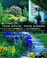 Your House, Your Garden