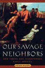 Our Savage Neighbors