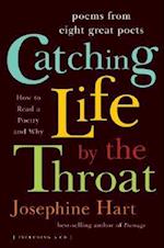 Catching Life by the Throat