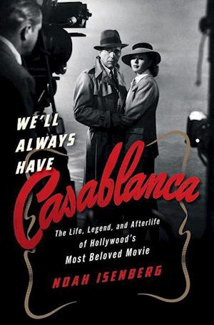 We'll Always Have Casablanca