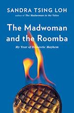 Madwoman and the Roomba