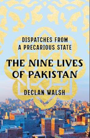 The Nine Lives of Pakistan