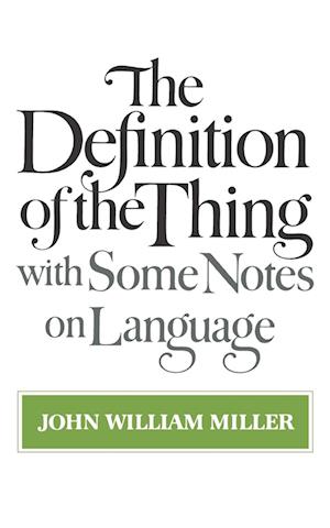 Miller, J: Definition of the Thing - with Some Notes on Lang