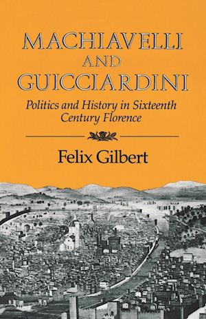 Machiavelli and Guicciardini