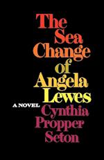 Seton, C: Sea Change of Angela Lewes