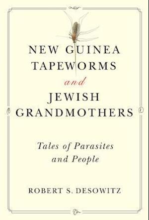 New Guinea Tapeworms and Jewish Grandmothers