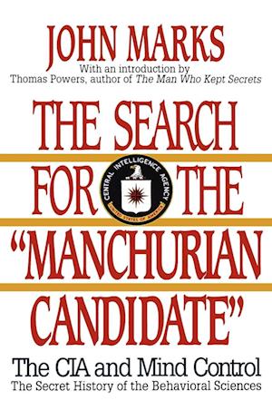 The Search for the "Manchurian Candidate"