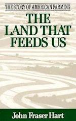 Hart, J: Land That Feeds Us