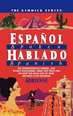 Espanol Hablado = Spoken Spanish