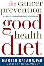 The Cancer Prevention Good Health Diet