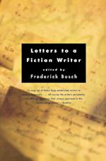 Letters to a Fiction Writer