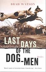 Last Days of the Dog-Men