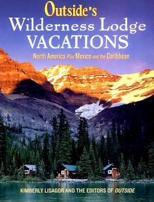 Outside's Wilderness Lodge Vacations