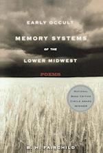 Early Occult Memory Systems of the Lower Midwest