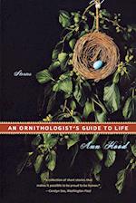 An Ornithologist's Guide to Life