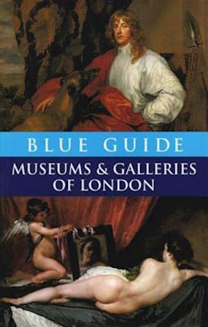 Blue Guide Museums and Galleries of London