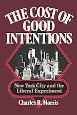 The Cost of Good Intentions