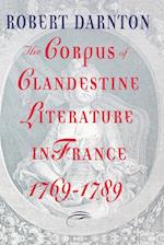 The Corpus of Clandestine Literature in France, 1769-1789