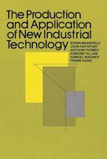 The Production and Application of New Industrial Technology