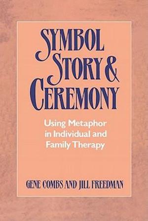 Symbol, Story, and Ceremony