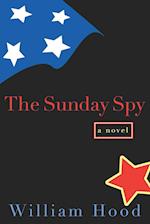 The Sunday Spy: A Novel 