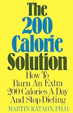 The Two Hundred Calorie Solution
