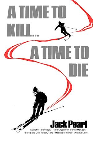 A Time to Kill a Time to Die